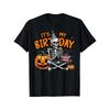 Shortsleeve Sports Tshirt Its My Birthday Skeleton Happy Halloween Party Top For Sports Outdoor Activities