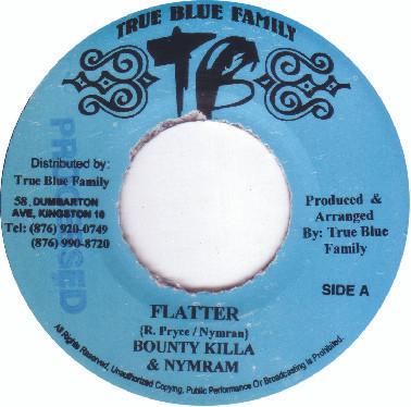 

7inch Record BOUNTY KILLER & NYMRAM - Flatter NONE True Blue Famil 2001 Jamaica Reggae, Ska & Dub Used