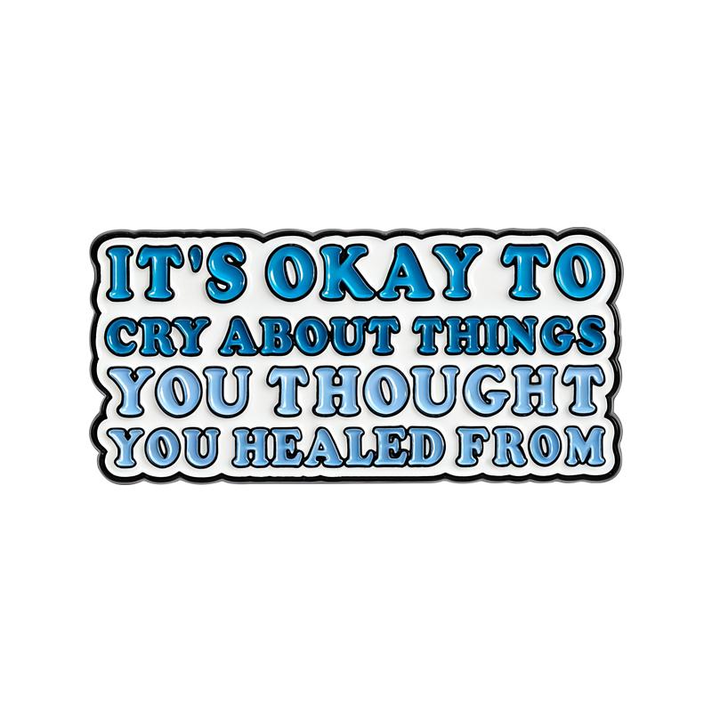 

Healing Quotes Enamel Pins You Can Be Happy Hurting And Healing At The Same Time.Mental Internal Friction Brooches Jewelry Gifts