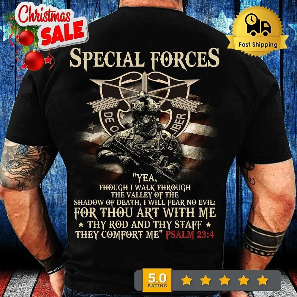PSALM 23 4 God Pray Soldiers Shirt Special Forces Yea Though I Walk Through Unisex T-Shirt XXXXL