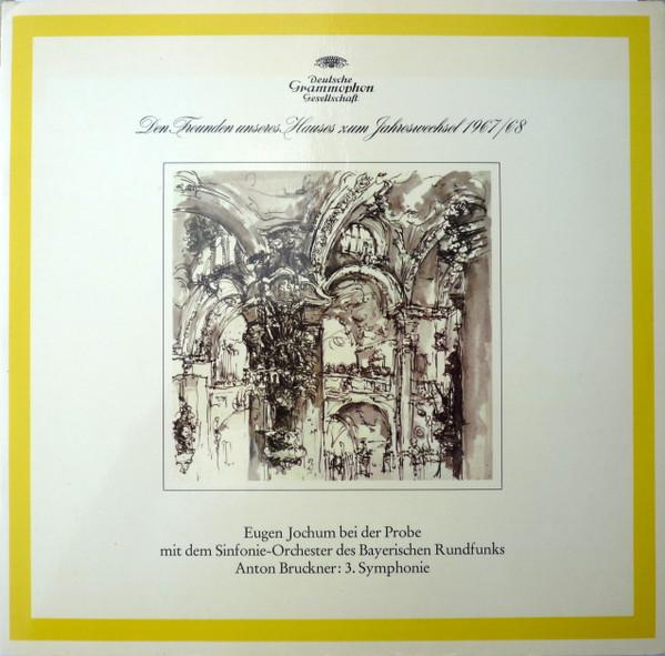 

LP Record ANTON BRUCKNER – EUGEN JOCHUM, SYMP - Den Freunden Unseres Hauses Zum Jah 104808 Deutsche Grammo 1967 Germany Classical Used