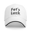 Spring Fets Luck I Know You Read It Differently Baseball Cap Outdoor Sport Streetwear Design Trucker Hat Unisex Baseball Caps