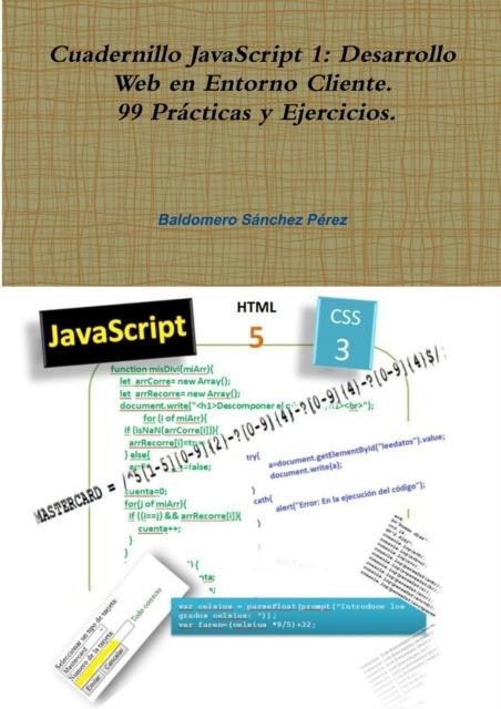 Kniha Cuadernillo JavaScript 1 : Desarrollo Web En Entorno Cliente. 99 Practicas Y Ejercicios.