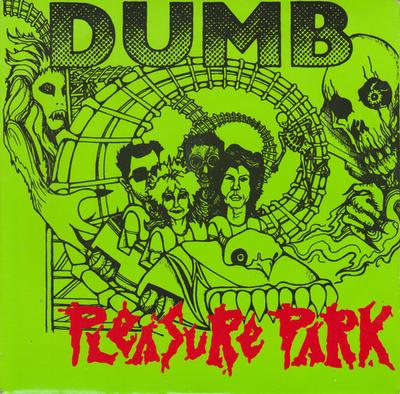 Δίσκος 7 ιντσών DUMB - Pleasure Park DODGE001 Dodge City 1990 Ηνωμένο Βασίλειο Ροκ Μεταχειρισμένος