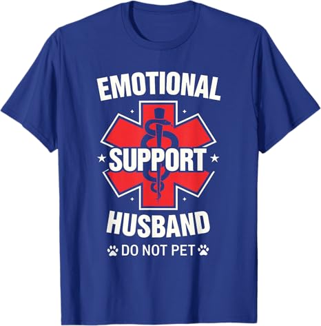 Emotional Support Husband Do Not Pet TShirt Unisexs Fashion Husband Gift Short Sleeve Y2k Graphic Outfit Funny Design Saying Tee