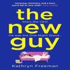 The New Guy by Kathryn Freeman Paperback Book 9780008365820
