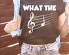 What The F, Music Shirt, Musician Tshirt, Music Lovers Tee, Fun Tshirt, Gift for Him, Gift for Her, Musicians Gift