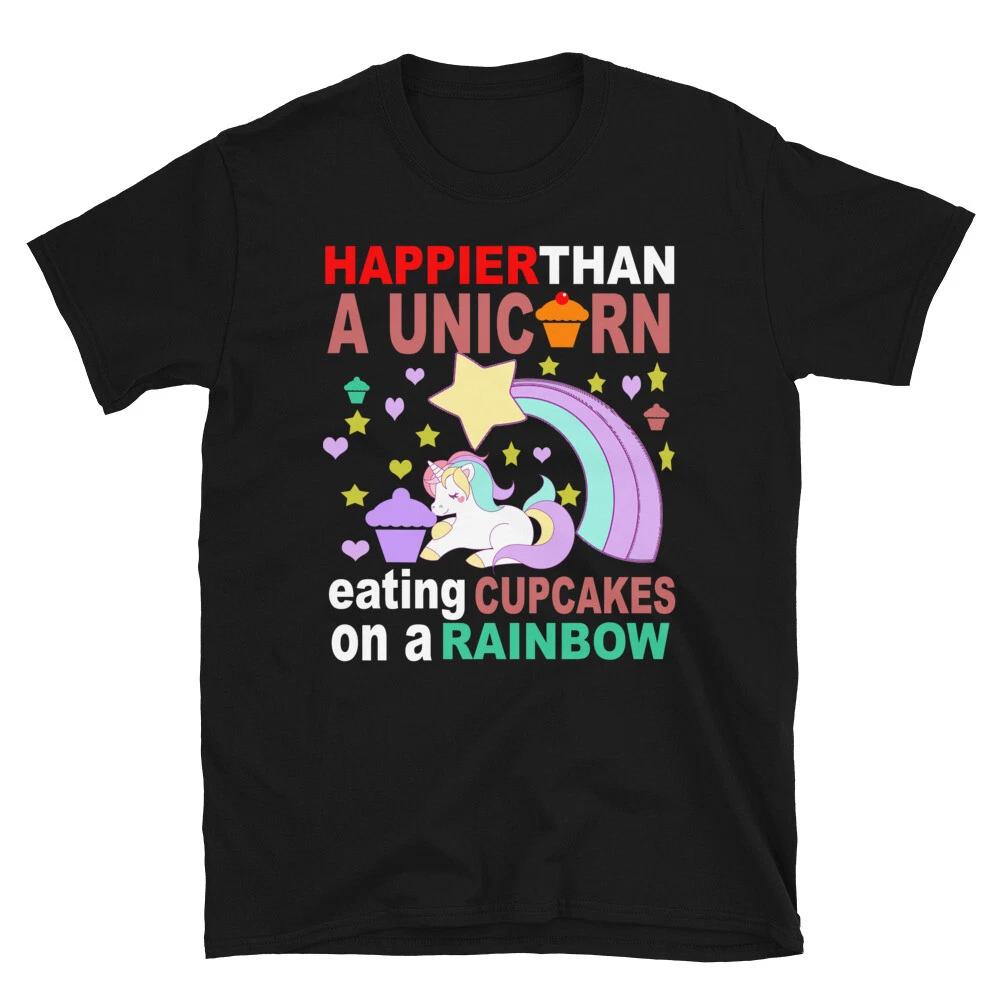Happier Than A Unicorn T-Shirt S