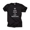 Graduation T Shirt Keep Calm And Just Graduate T Shirt
