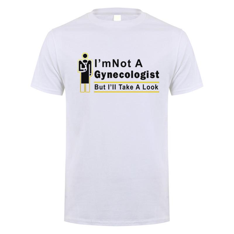 I'm Not A Gynecologist But I'll Take A Look T Shirt Summer Short Sleeve Funny Doctor T-shirts Cotton Men Tshirt Tops