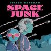Space Junk by Julian Hanshaw Paperback Book 9781603095433