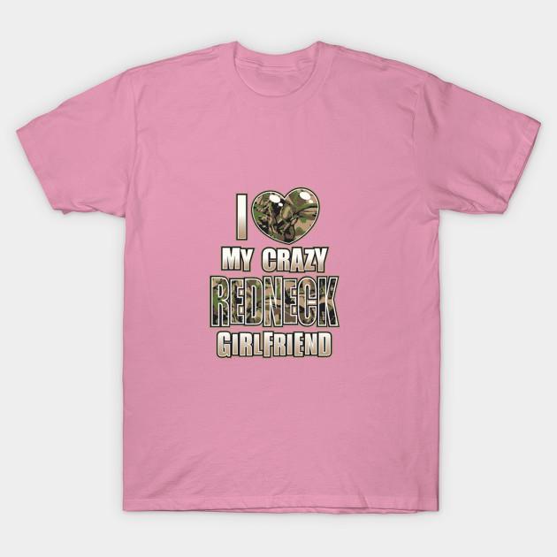 T Shirt Women I Love My Crazy Redneck Girlfriend Harajuku Print Kawaii Tshirt Summer Short Sleeve Female T-Shirt Top Tee