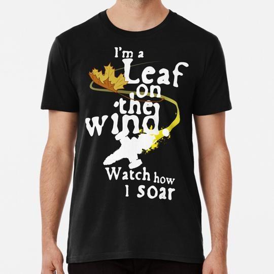 Leaf On The Wind White Text Size S to 5XL Made in the USA TShirt Unisex T-Shirt XXXL