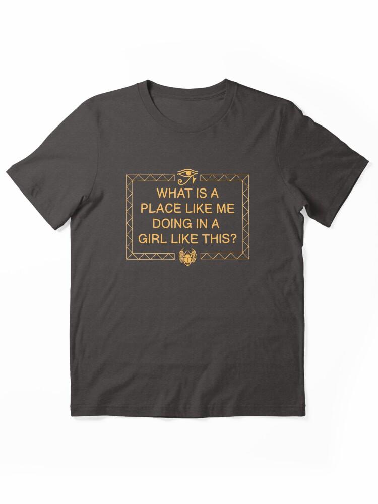 The Mummy The Mummy - Girl Like This Essential Unisex T-Shirt