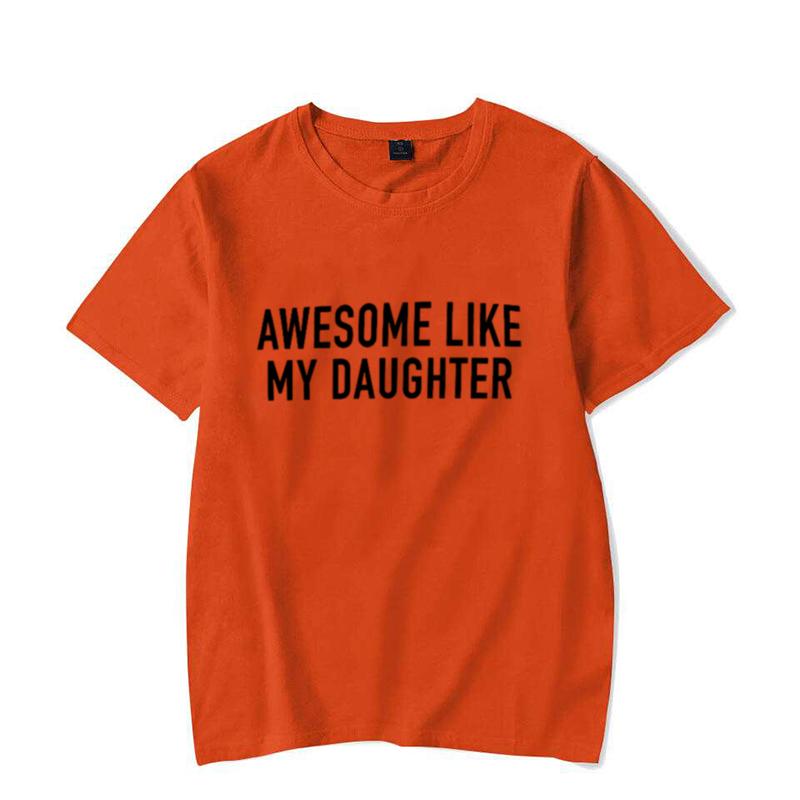 Funny Shirt for Men Awesome Like My Daughter Printe Men's T-shirts Fathers Dad T Shirts Funny Dad Tees Summer Brand Tee Shirt