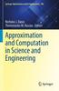 The Approximation and Computation In Science and Engineering : 180 Book