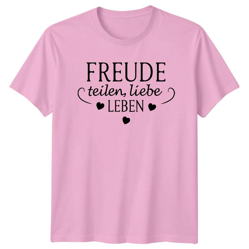 Freude Teilen Liebe Leben TShirt GerUnisex Sayings Lifestyle Gift For Him And Her