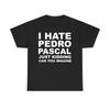 I Hate Pedro Pascal Just Kidding Can You Imagine Funny T Shirt Y2K