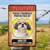 Shih Tzu Hund Metallväggskylt D Platt Rolig Varning Dekor x Tum Inomhus Utomhus Aluminiumkonst med Borrade Hål