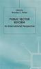 The Public Sector Reform : An International Perspective Book