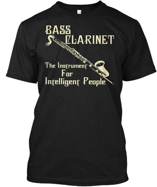 Bass Clarinet For Intelligent People - The T shirt Made in the USA Size S to 5XL S
