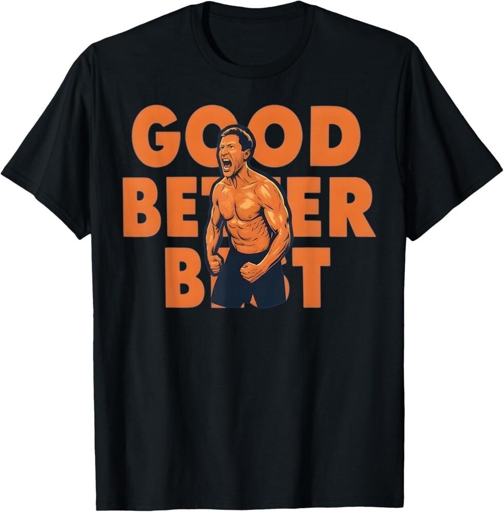 Good Better Best Ben Johnson T-Shirt M
