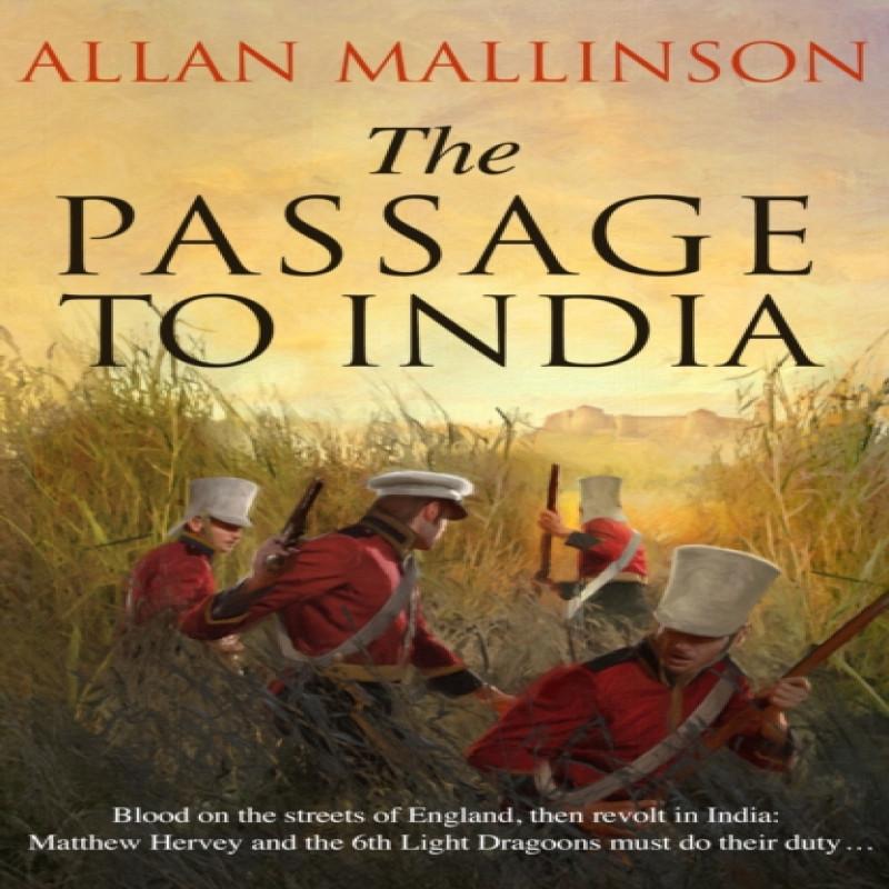 The Passage to India by Allan Mallinson Paperback Book 9780857503794