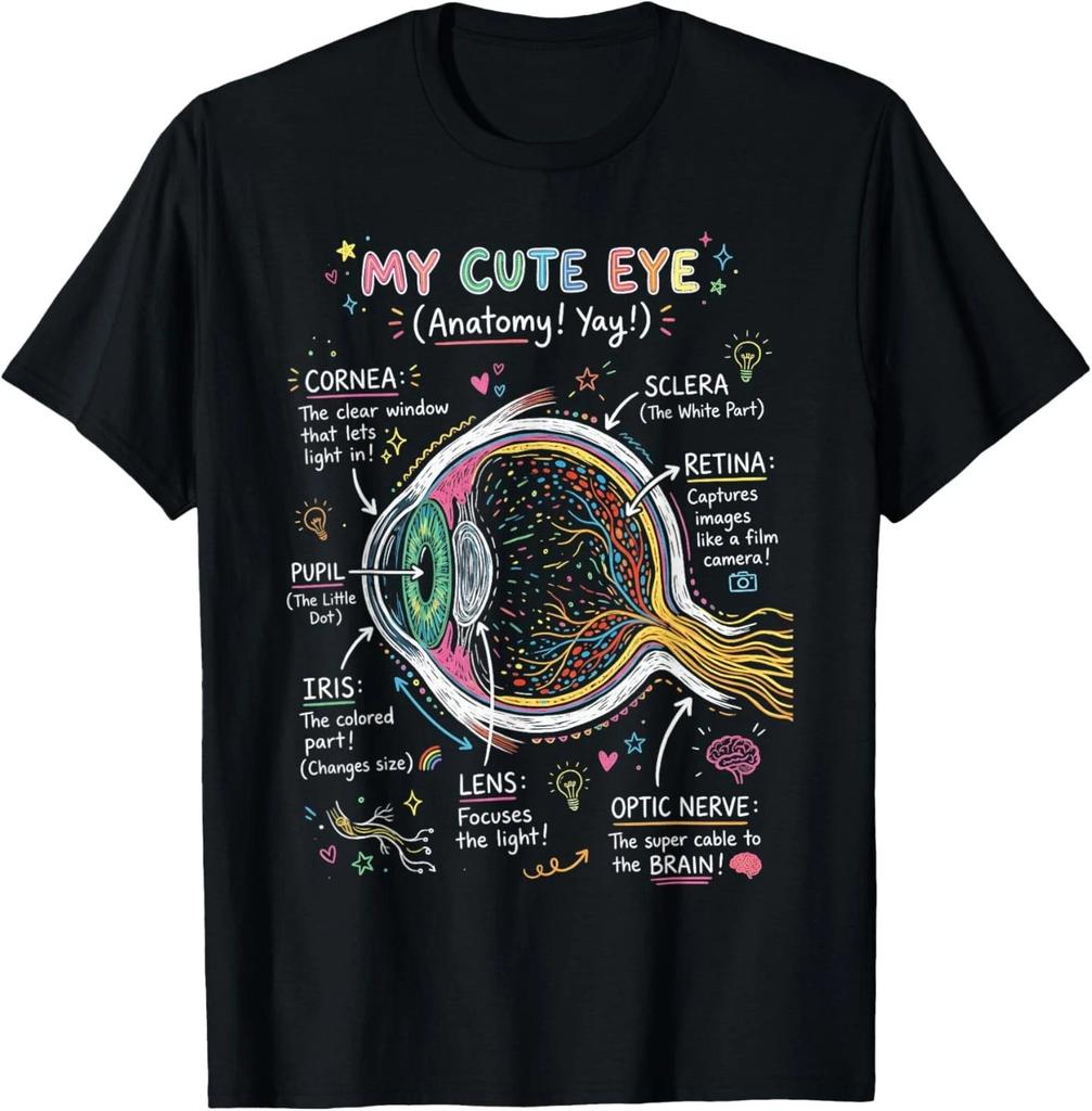 My Cute Eye Anatomy Yay Human Vision Science T- Shirt