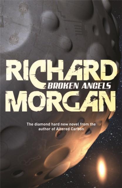 Broken Angels by Richard Morgan Paperback Book 9780575081253