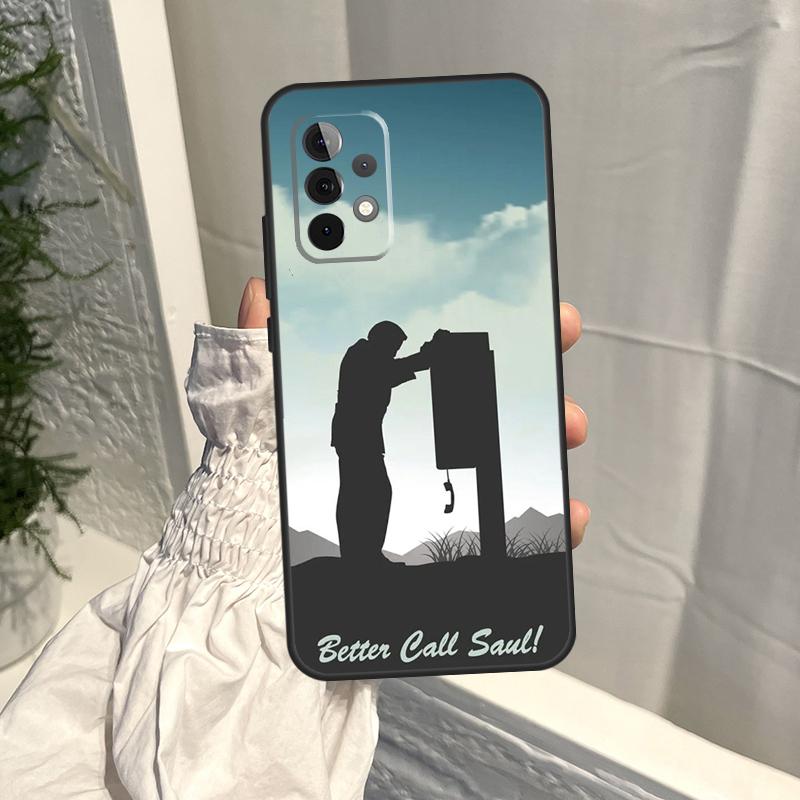 Better Call Saul Case For Samsung Galaxy A15 A35 A55 A54 A34 A14 A13 A23 A33 A53 A52 A32 A12 A56 A36 A16 A17