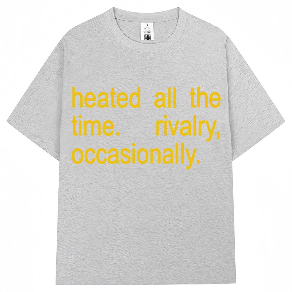 

Heated Rivalry Heated All The Time Graphic T Shirts Unisex Women Fashion Popular Tshirt Cozy Casual Short Sleeve 4XL