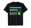 Funny Monster Shirt - Professional Monster Hunter T-Shirt Tee