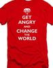 Get Angry and Change the World Shirt Tee IWW Protest Peace