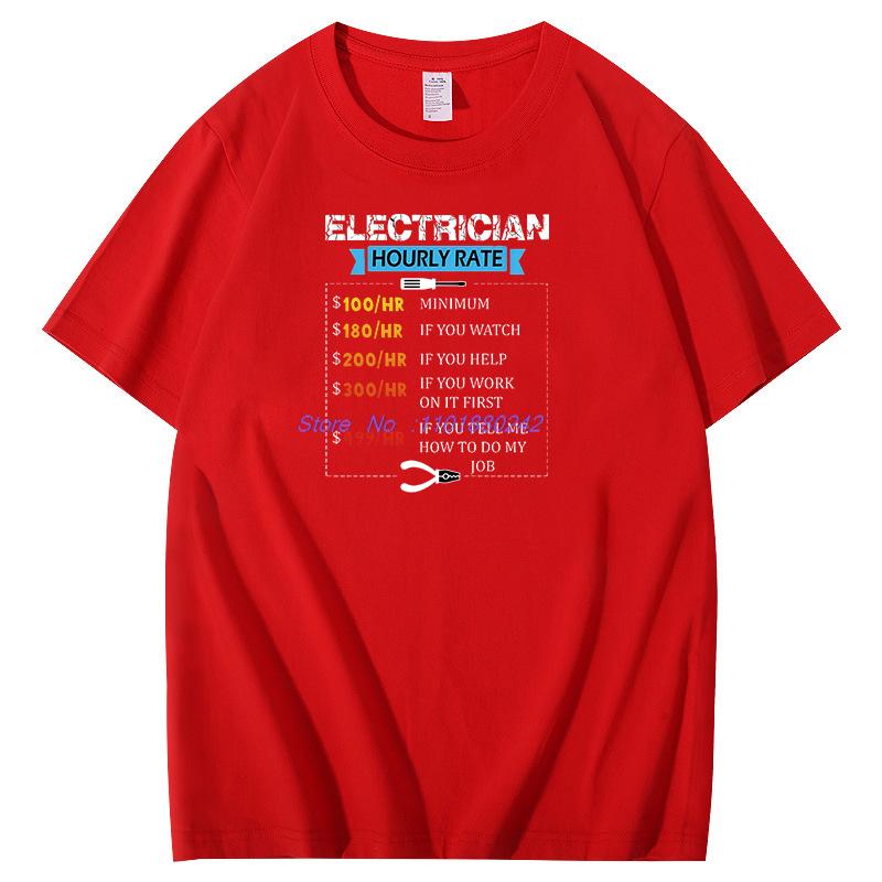 Electrician Hourly Rate Cotton Tshirt Funny Electrician Graphic T Shirts Summer Short Sleeve Tshirts Mens Print T Shirt