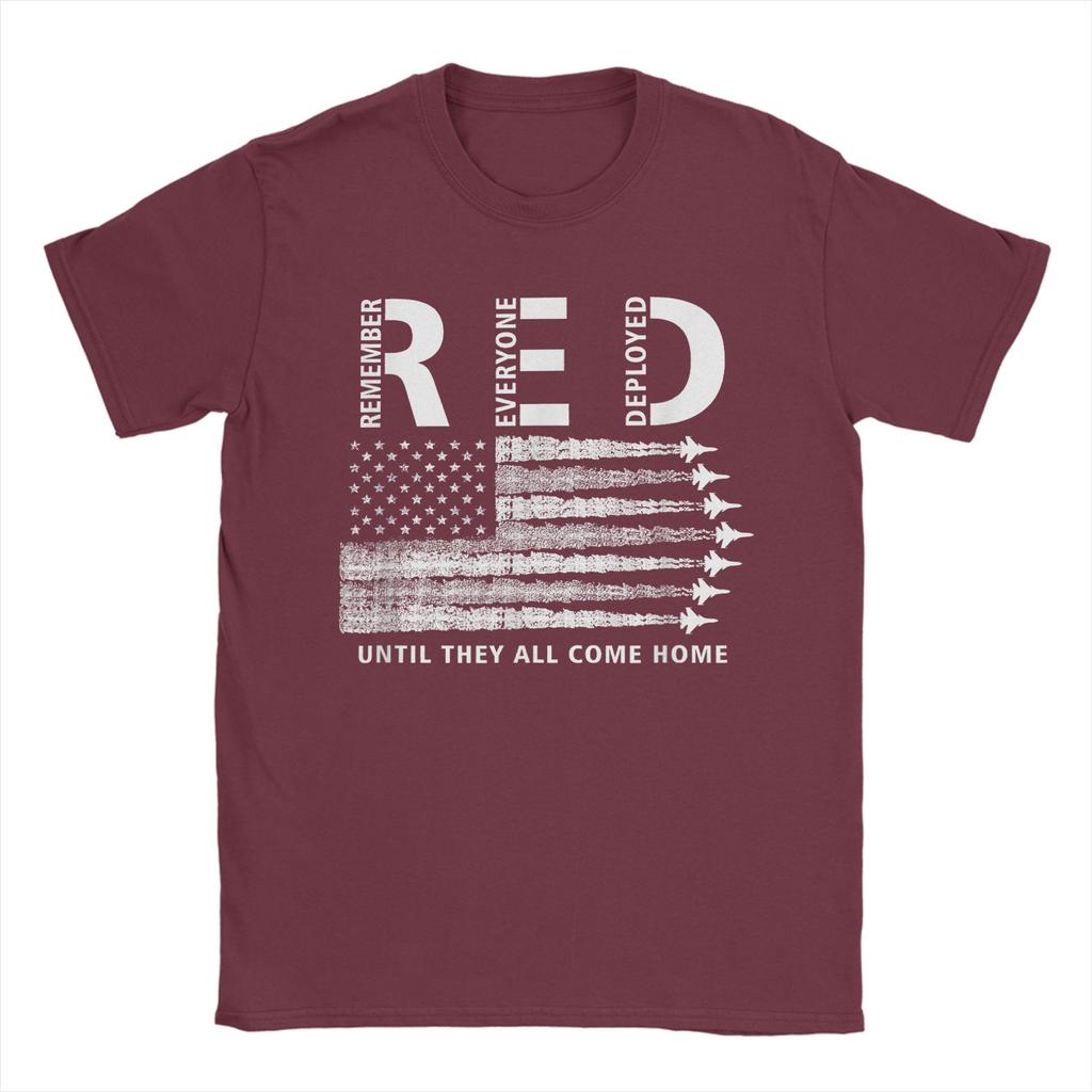 RED American Flag Remember Everyone Deployed Military T Shirt Beach 100 Cotton T Shirts For Unisexs Tshirt ShortSleeve Clothing