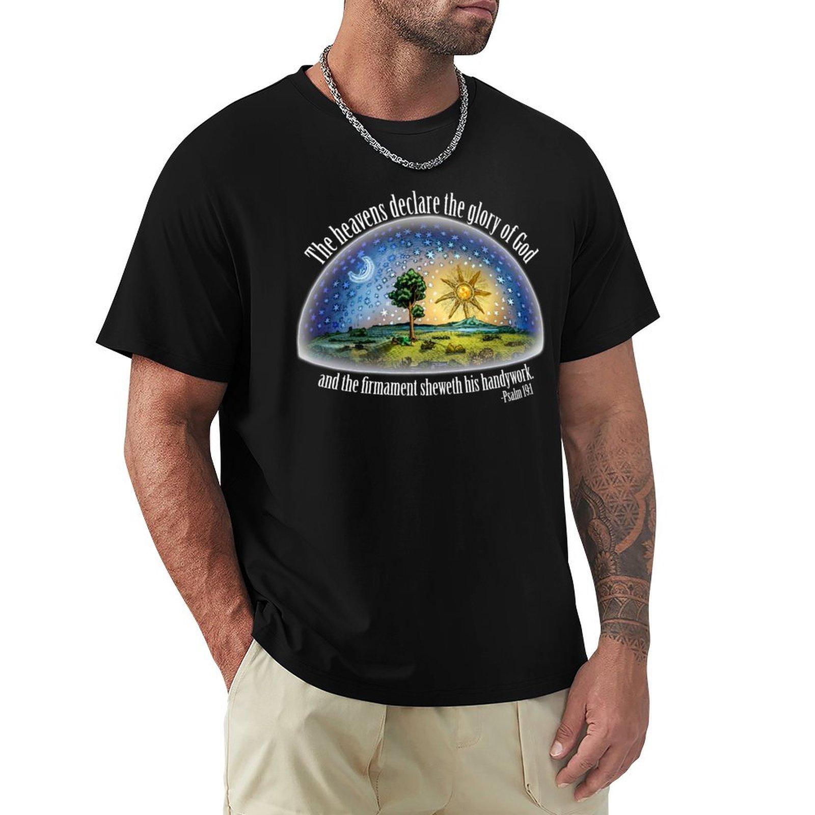 

Flat Earth - Psalm 19:1 (The Firmament) Black T-Shirt t shirt man plain t-shirt anime clothes clothes for men 4XL