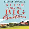 Alice Asks the Big Questions by Laurent Gounelle Paperback Book 9781472153562