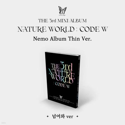 NATURE - 3rd Mini Album : NATURE WORLD : CODE W [Nemo Album Thin Ver.] [Come Over Ver.]