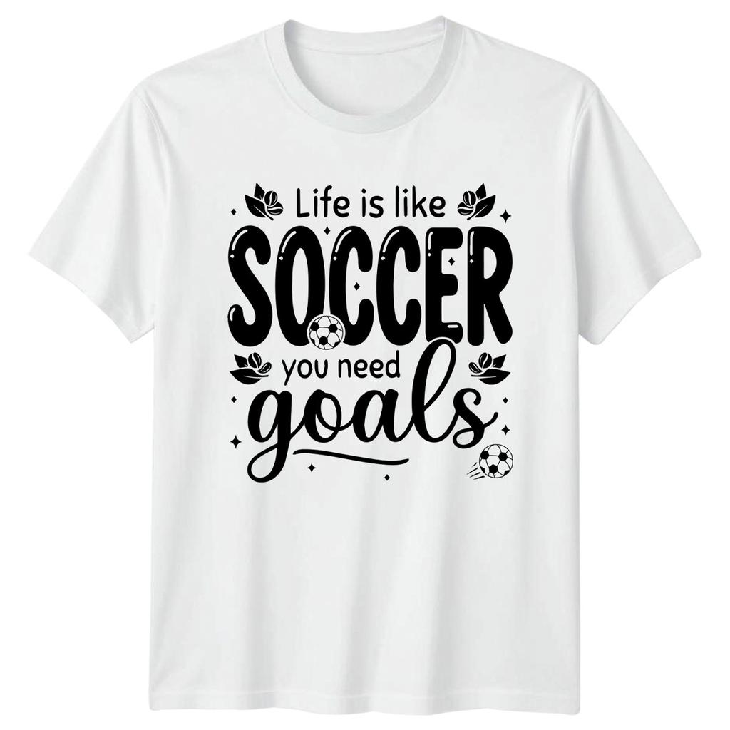 Life Is Like Soccer You TShirt Motivational Soccer Gift For Him And Her