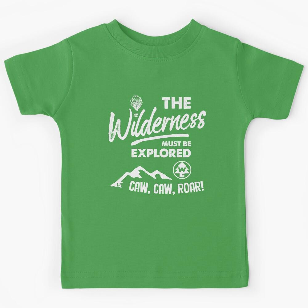 Wilderness Explorer - The Wilderness Must Be Explored Kids T-Shirt 150