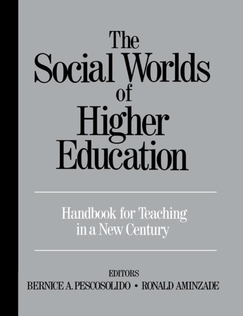 Livro The Social Worlds of Higher Education : Handbook for Teaching In A New Century