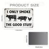 1pc Vintage BBQ Sign "I Only Smoke the Good Stuff" Iron Metal Wall Poster for Kitchen and Patio Decor