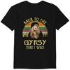 Back To The Gypsy That I Was Funny T-Shirt Letter Print Vintage Music Shirts Classic T-shirt