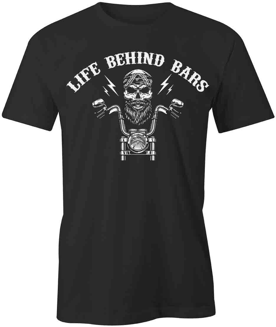LIFE BEHIND BARS MOTORCYCLE TShirt Tee Short-Sleeved Cotton CLOTHING S1BSA222 S