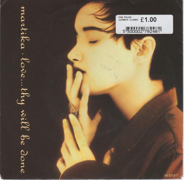

7inch Record MARTIKA - Love...thy Will Be Done 6573137 Columbia 1991 UK Dance & Electronica Used