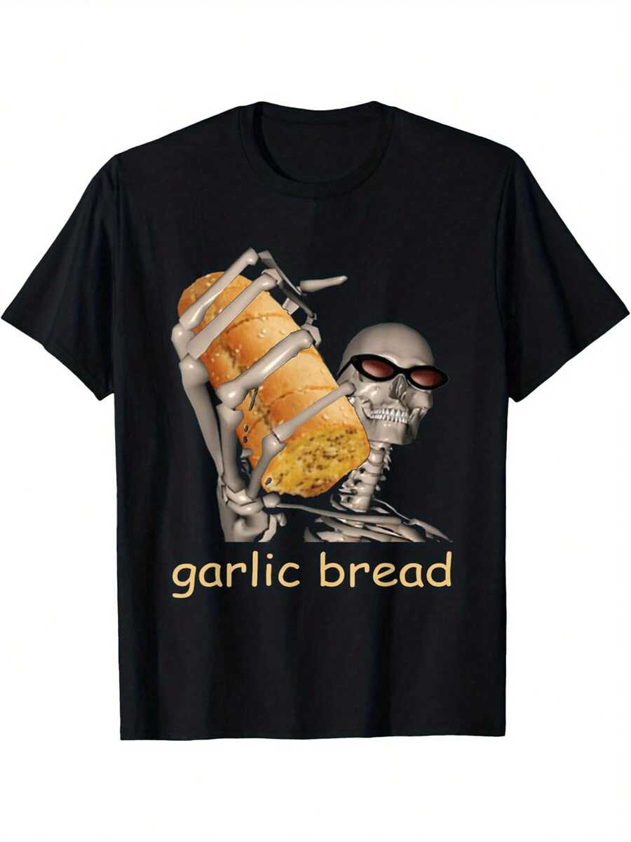 

Garlic Bread Cool Skeleton Meme Funny T-Shirt Selected Pure Cotton Interesting Design DIY Short Sleeve T-Shirt For Unisex S