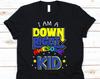 I Am A Down Right Awesome Kid Shirt, Down Syndrome Awareness Shirt, Down Syndrome Tshirt, Down Syndrome Awareness, Down Syndrome