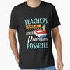 Teachers Make All Other Occupations Possible Essential T Shirt Vintage Top For Everyday Wear Stretched Versatile