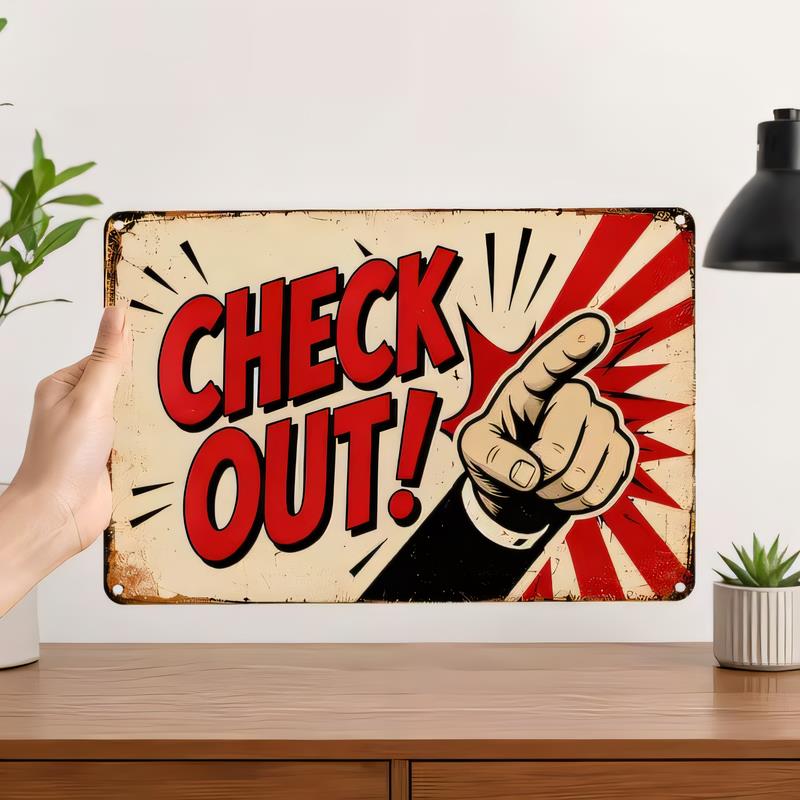 Tin Sign Check Out Retro Comic Style Metal Wall Plaque Funny Pop Art Warning Poster Vintage Distressed Look for Bar Pub Garage
