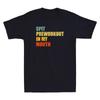 Spit Preworkout In My Mouth Vintage Distressed Funny Workout Quote Unisex's T-Shirt